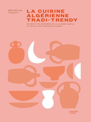 cover image of La cuisine algérienne tradi-trendy